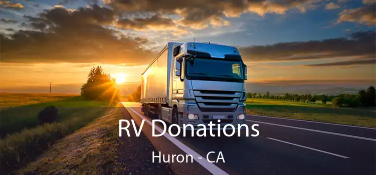 RV Donations Huron - CA